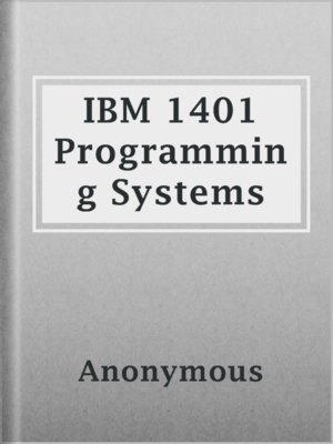 cover image of IBM 1401 Programming Systems
